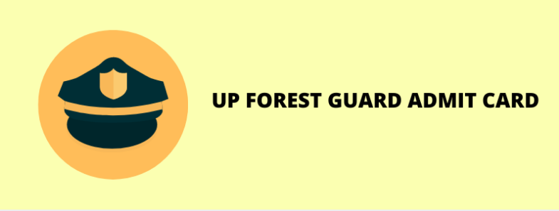 UPSSSC Forest Guard Admit Card