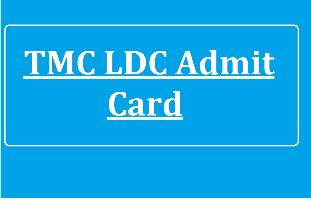 TMC LDC Admit Card