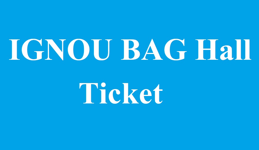 IGNOU BAG Hall Ticket