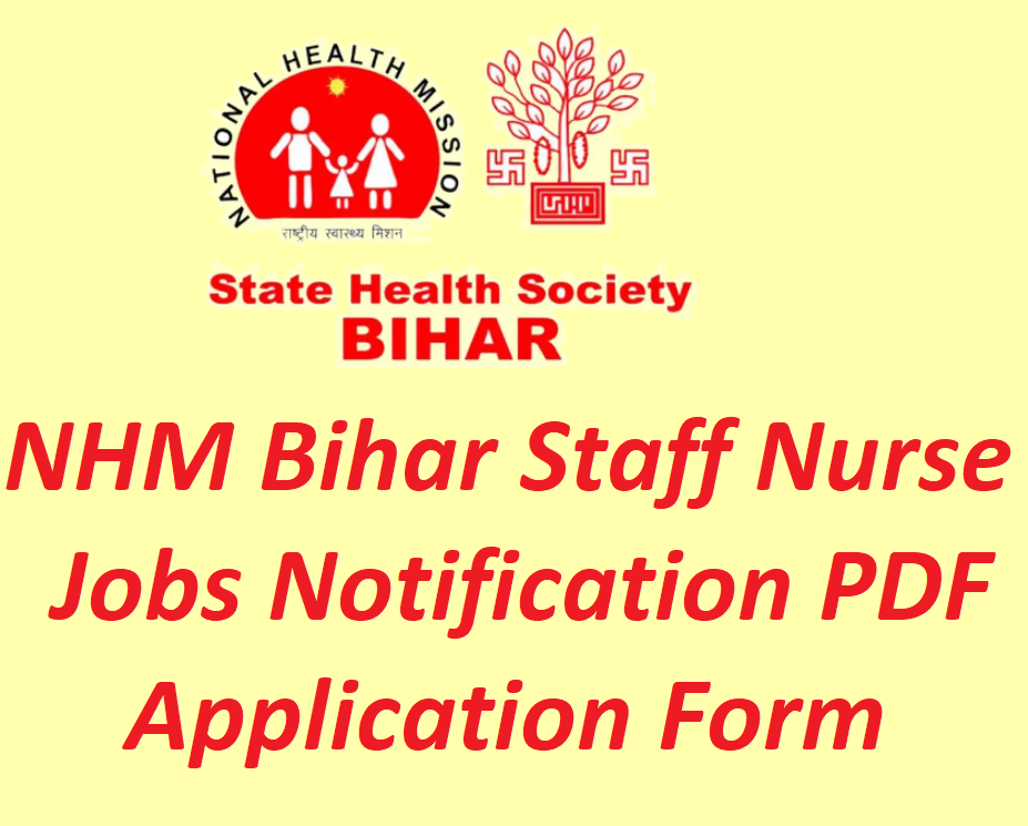 NHM Bihar Staff Nurse  Recruitment