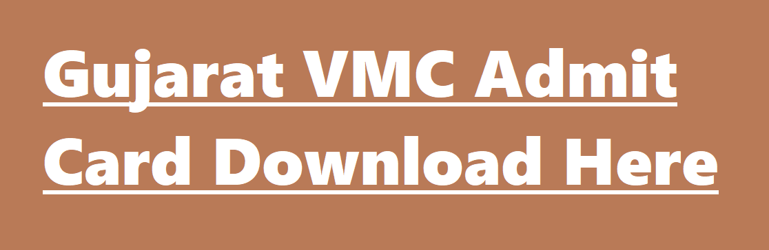 Gujarat VMC Admit card