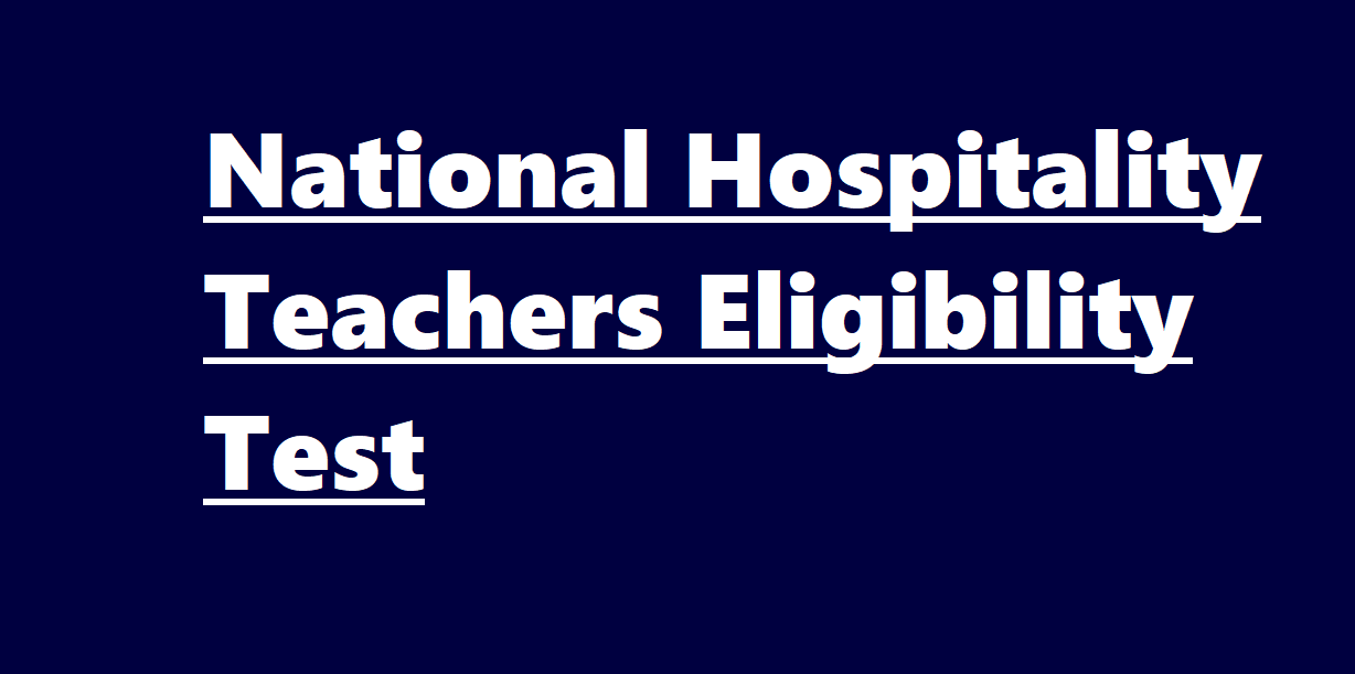 National Hospitality Teachers Eligibility Test