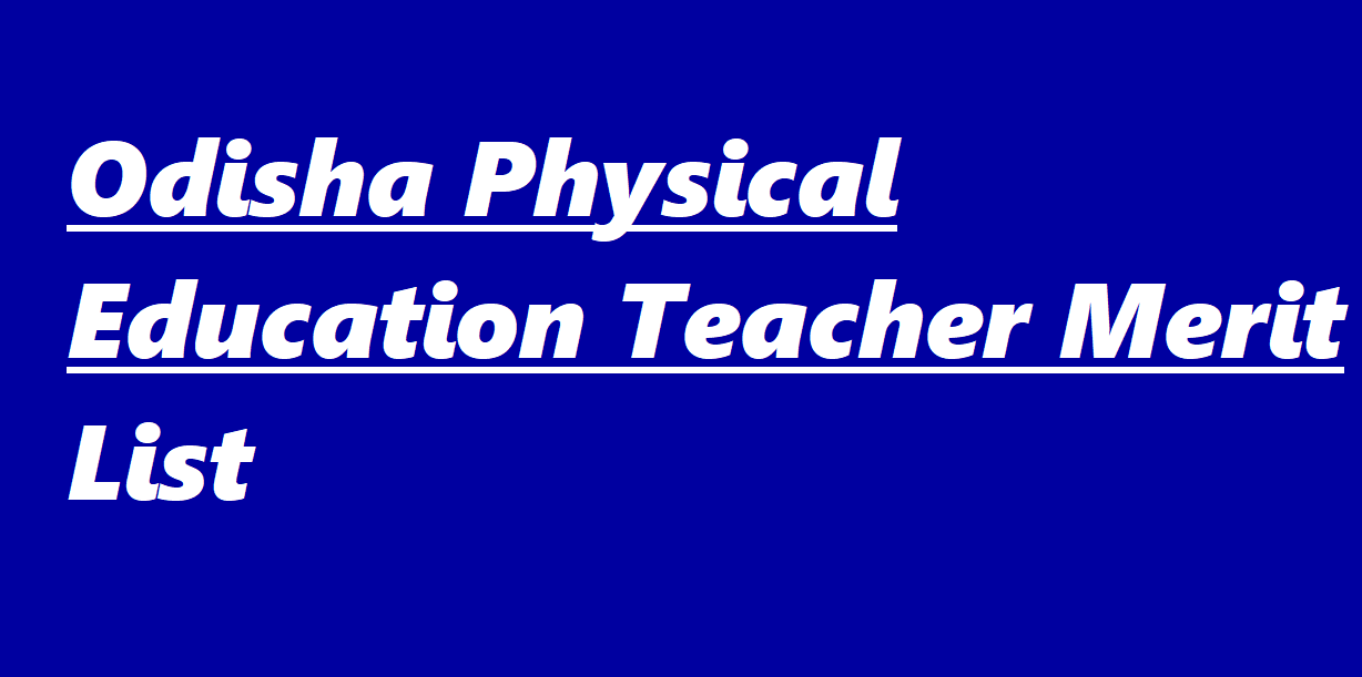 Odisha Physical Education Teacher Merit List