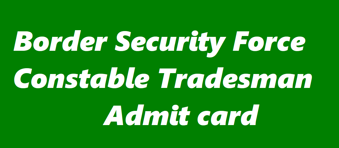 BSF Tradesman Admit card