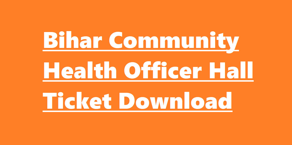 Bihar Community Health Officer Admit card