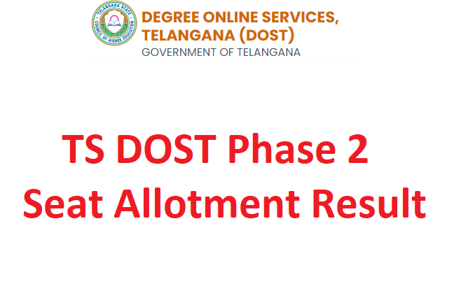 TS DOST Phase 2 Seat Allotment Result