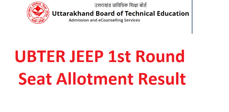 UBTER JEEP 1st Round Seat Allotment Result