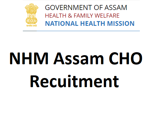 NHM Assam CHO Recruitment
