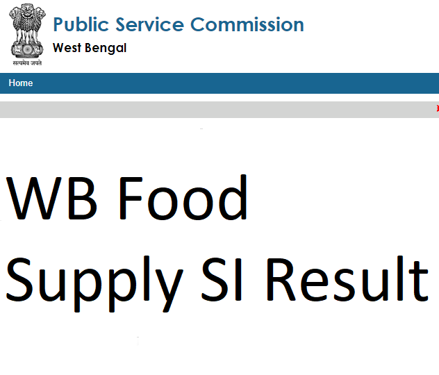 WB Food Supply SI Result 2023 Link-WBPSC SI Exam Cut off, Merit List