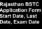 Rajasthan BSTC Application Form 2023