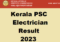 Kerala PSC Electrician Result 2023