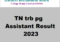 TN trb pg Assistant Result revised 2023