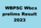 WBPSC wbcs prelims Result 2023