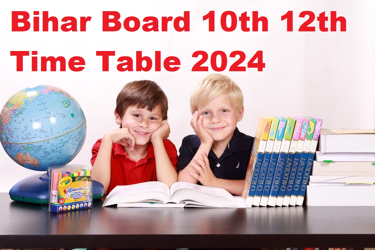 Bihar Board 10th 12th Time Table
