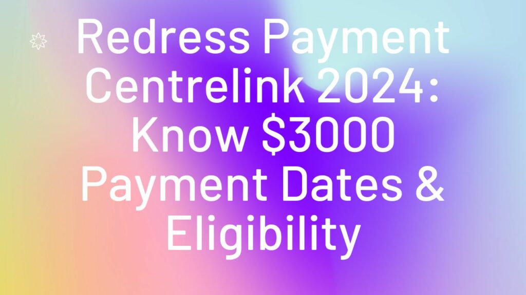 Redress Payment Centrelink 2024